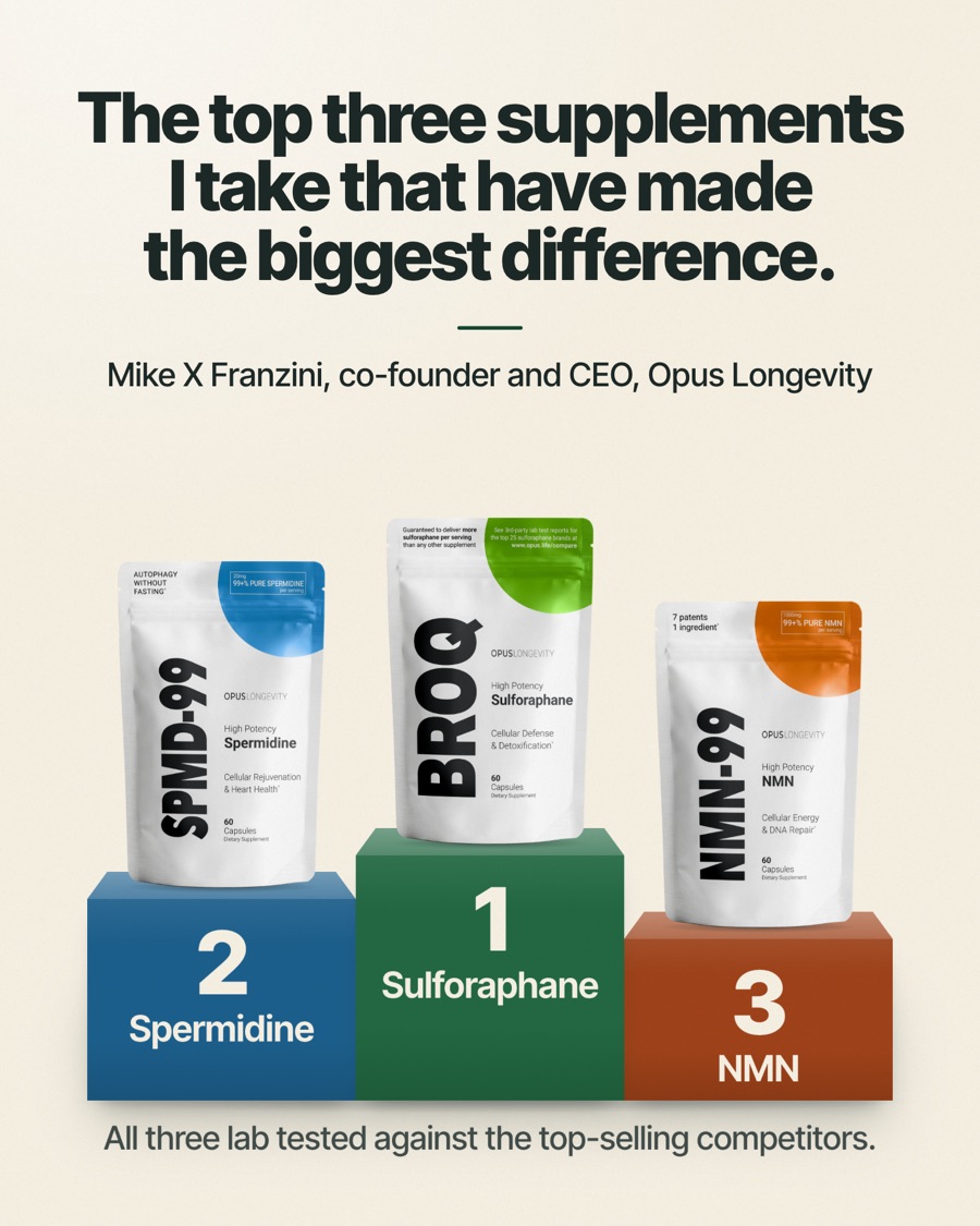 Ad picture: The top three supplements I take that have made the biggest difference.; Mike X Franzini, co-founder and CEO, Opus Longevity