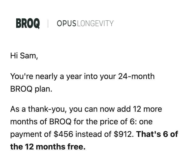 The top of our 24-month BROQ email: add 12 more months for one payment of $456 instead of $912