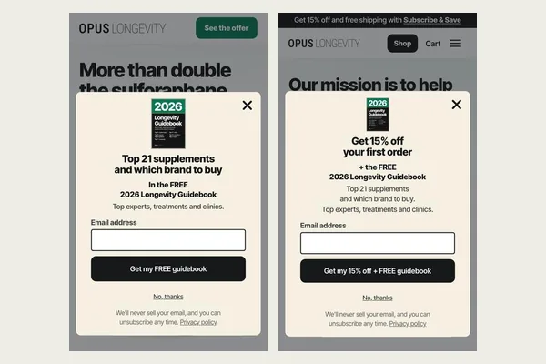 Our two new sign-up pop-ups on a phone: the free 2026 Longevity Guidebook on an ad page, and 15% off plus the guidebook on our main site.