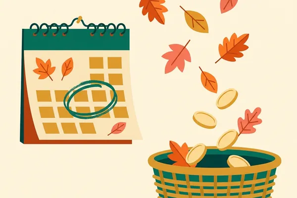 A calendar with a circled date as autumn leaves and coins fall into a basket.